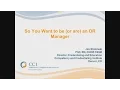 So you want to be or are an OR Manager