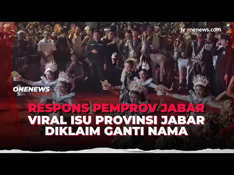 Provinsi Jawa Barat Ganti Nama Jadi Tatar Sunda, Benarkah?