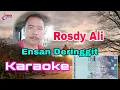 Download Lagu Rosdi Ali - Ensan Deringgit KARAOKE 🌹 Lirik