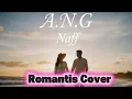Lagu A.N.G - Naff | Cover by Nazula