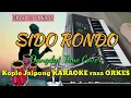 Download Lagu SIDO RONDO - Dangdut Time Cover Jaipong Aransmen Versi Karaoke RASA ORKES Yamaha PSR S970