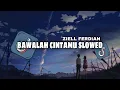 Download Lagu Kau Buatku Menangis Pilu Dengan Caramu Melukai Zieel Ferdian Bawalah Cintamu Slowed + Reverb