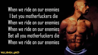 2Pac When We Ride On Our Enemies Lyrics 