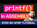 How printf Works in Assembly x86-64 Beginner Tutorial Print Strings Chars Hex Integers
