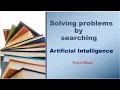 Solving Problems By Searching Uninformed Search Search Algorithms Artificial Intelligence