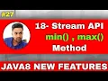 18 Stream API Java8 min max method Java stream min max method example min and max method