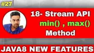 18 Stream API Java8 min max method Java stream min max method example min and max method