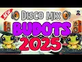 Download Lagu BUDOTS DANCE DISCO MIX 2025 | BUDOTS HATAW NONSTOP 