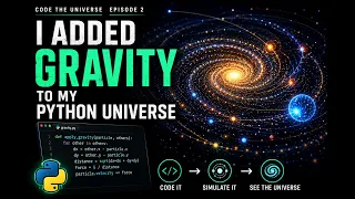 I Added Gravity To My Python Universe And It Started Forming Galaxies