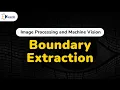 Boundary Extraction - Morphological Image Processing