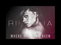 Rihanna - Where Have You Been (Hardwell Club Mix)