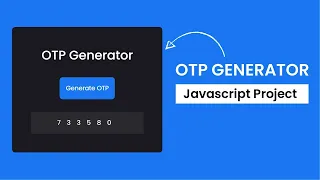 OTP Generator Easy JavaScript Project With Source Code
