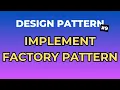 4 Buoc Don Gian De Implement Factory Method - Design Pattern Tap 9 Ngoi Ngam Code