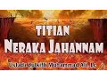 Download Lagu TITIAN NERAKA JAHANAM || Ust. Zulkifli Muhammad Ali, Lc