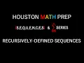 Recursively Defined Sequences Sequences and Series