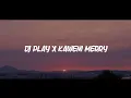 Download Lagu DJ PLAY X KAWENI MERRY VIRAL TERBARU TIK TOK 2024