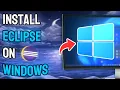 How to Install Eclipse on Windows 11 10 - Full Guide