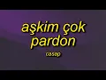 Lagu AŞKIM ÇOK PARDON (Ultra Slowed)