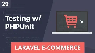 Laravel E-Commerce - Testing with PHPUnit