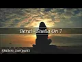 Download Lagu Sheila On 7 - Berai (Lirik)