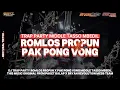 Download Lagu DJ ROMLOS PROPUN X PAK PONG VONG | TRAP PARTY BASS MBEDIL | PAKET BALAP X BRYAN REVOLUTION MCSB TEAM