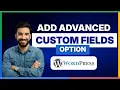 2026 Full Guide How to add Advanced Custom Fields option in custom post type WordPress