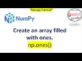 Create an Array filled with Ones Using np ones Python NumPy Tutorial for Beginners 2026