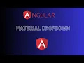 Angular Material Dropdown