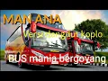 Download Lagu MAN ANA, Versi Dangdut koplo ( BUS MANIA BERGOYANG )