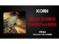 Download Lagu Korn - Dead Bodies Everywhere [Lyrics Video]