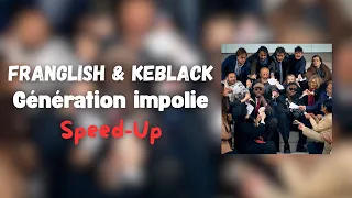 Franglish KeBlack Génération Impolie Speed Up 