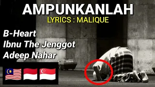 Download Ampunkanlah - B-Heart, Ibnu The Jenggot \u0026 Adeep Nahar (Lirik) 💯💯💯 MP3