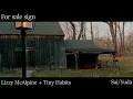 For sale sign - Tiny habits ft. Lizzy McAlpine (Cover)