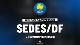 CONCURSO SEDES/ DF + PLANEJAMENTO DE ESTUDOS