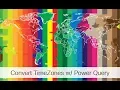 Convert Time Zones with Power Query
