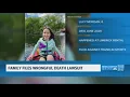 Family files wrongful death lawsuit two years after daughter s death