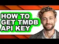 How to Get Tmdb Api Key - Easy Guide