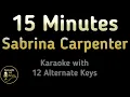 Download Lagu Sabrina Carpenter - 15 Minutes Karaoke Instrumental Lower Higher Male \u0026 Original Key
