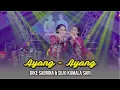 Download Lagu DIKE SABRINA Feat. SILVY KUMALASARI - AYANG AYANG | Feat. BINTANG FORTUNA (Video Lirik)