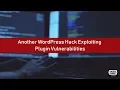 Another WordPress Hack Exploiting Plugin Vulnerabilities