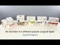An overview of 5 different popular surgical tapes by AD Surgical