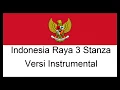 Download Lagu INDONESIA RAYA 3 STANZA INSTRUMENTAL