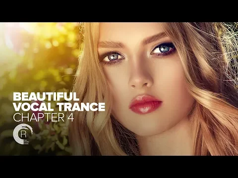 BEAUTIFUL VOCAL TRANCE - Chapter 4 [FULL ALBUM - OUT NOW]