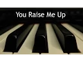 Download Lagu You Raise Me Up - piano instrumental cover with lyrics