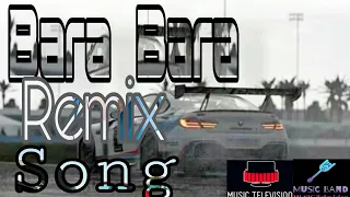 Burak Balkan Bara Bara ব র ক ব লক ন Remix Song র ম ক স গ ন Music Television 