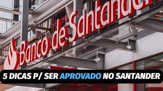 5 DICAS P/ SER APROVADO NO ESTÁGIO DO SANTANDER