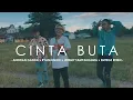 Download Lagu CINTA BUTA - RYANJUNIOR x ANDRIAN GANDA x JEREMY TAMPANGUMA (EMTEGE MUSIC) (DISKO TANAH)