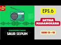 Download Lagu SAUR SEPUH Episode 6. Satria Madangkara -- Seri 13 - 15 [Sandiwara Radio] MP3
