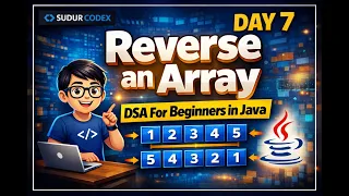 Day 7 - DSA for beginners series Reverse an array