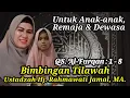 Download Lagu Belajar Tilawah Untuk Anak-anak, Remaja \u0026 Dewasa Bersama Ustadzah Hj. Rahmawati Jamal, MA.